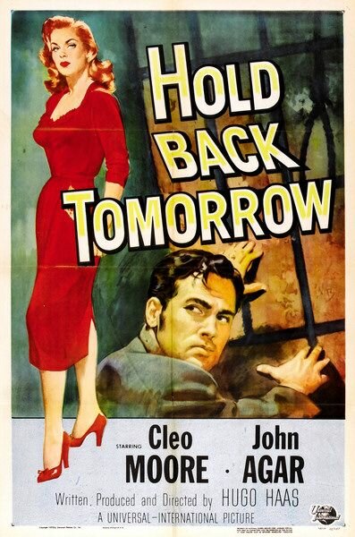 Hold Back Tomorrow (1955) постер
