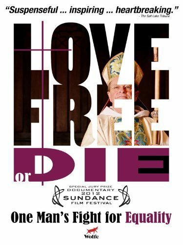 Люби свободно или умри: Как епископ Нью-Гемпшира меняет мир (2012) постер