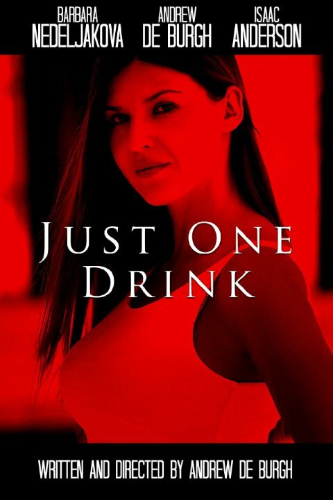 Just One Drink (2015) постер