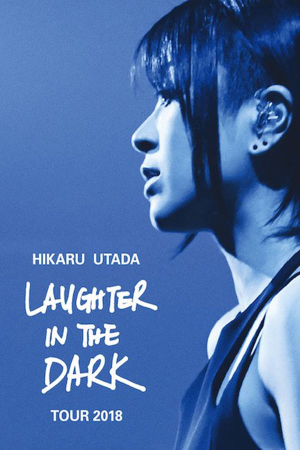 Hikaru Utada: Laughter in the Dark Tour 2018 (2019) постер