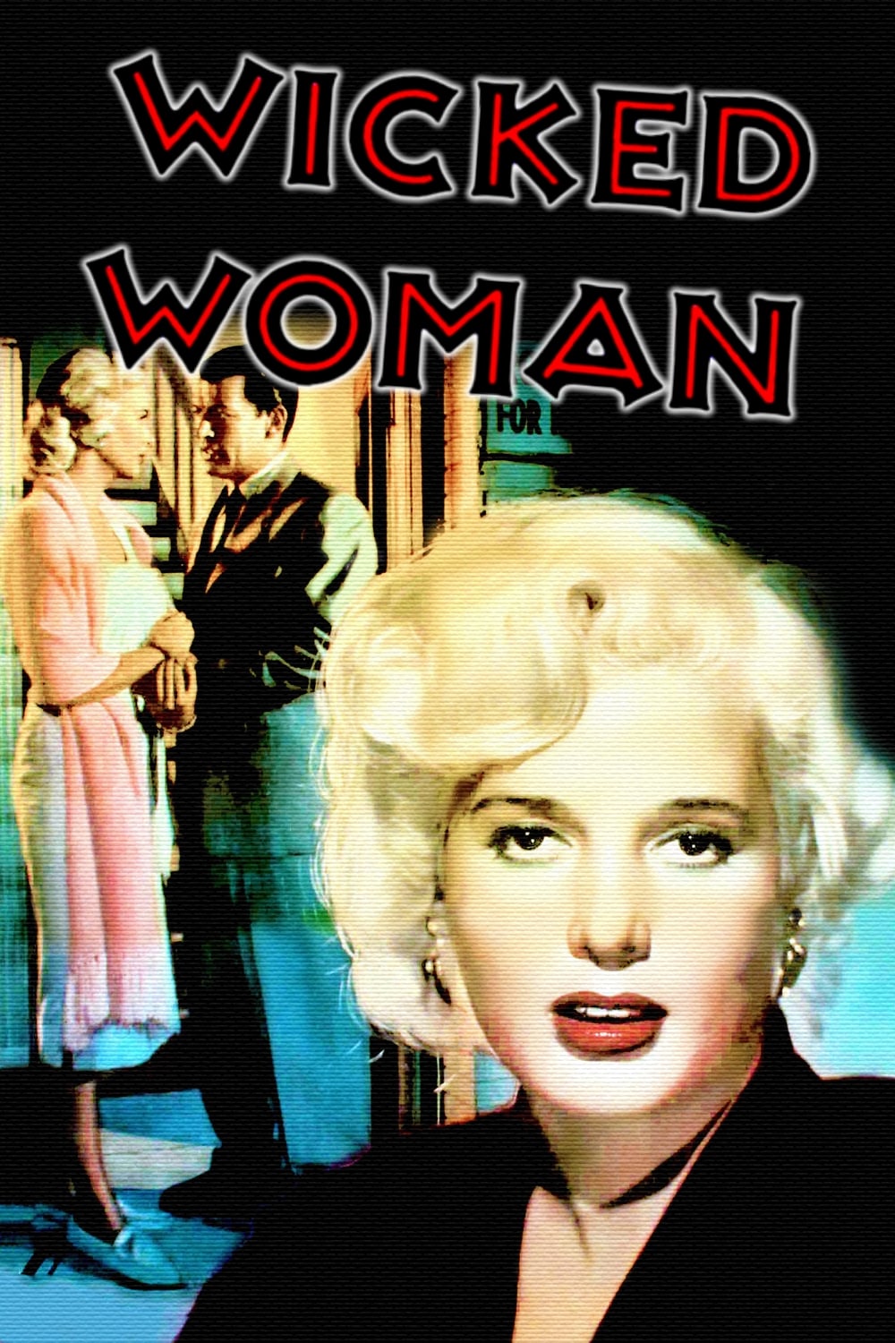 Wicked Woman (1953) постер