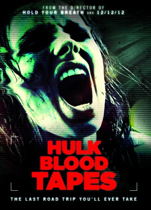 Hulk Blood Tapes (2015) постер